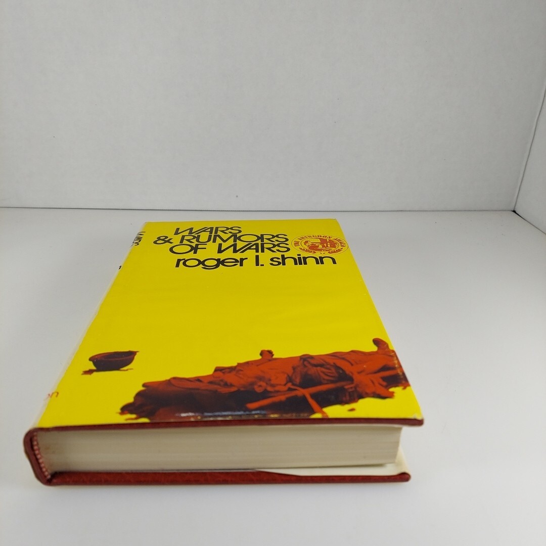 Wars and Rumors of Wars by Roger L. Shinn 1972 Abingdon Press HCDJ