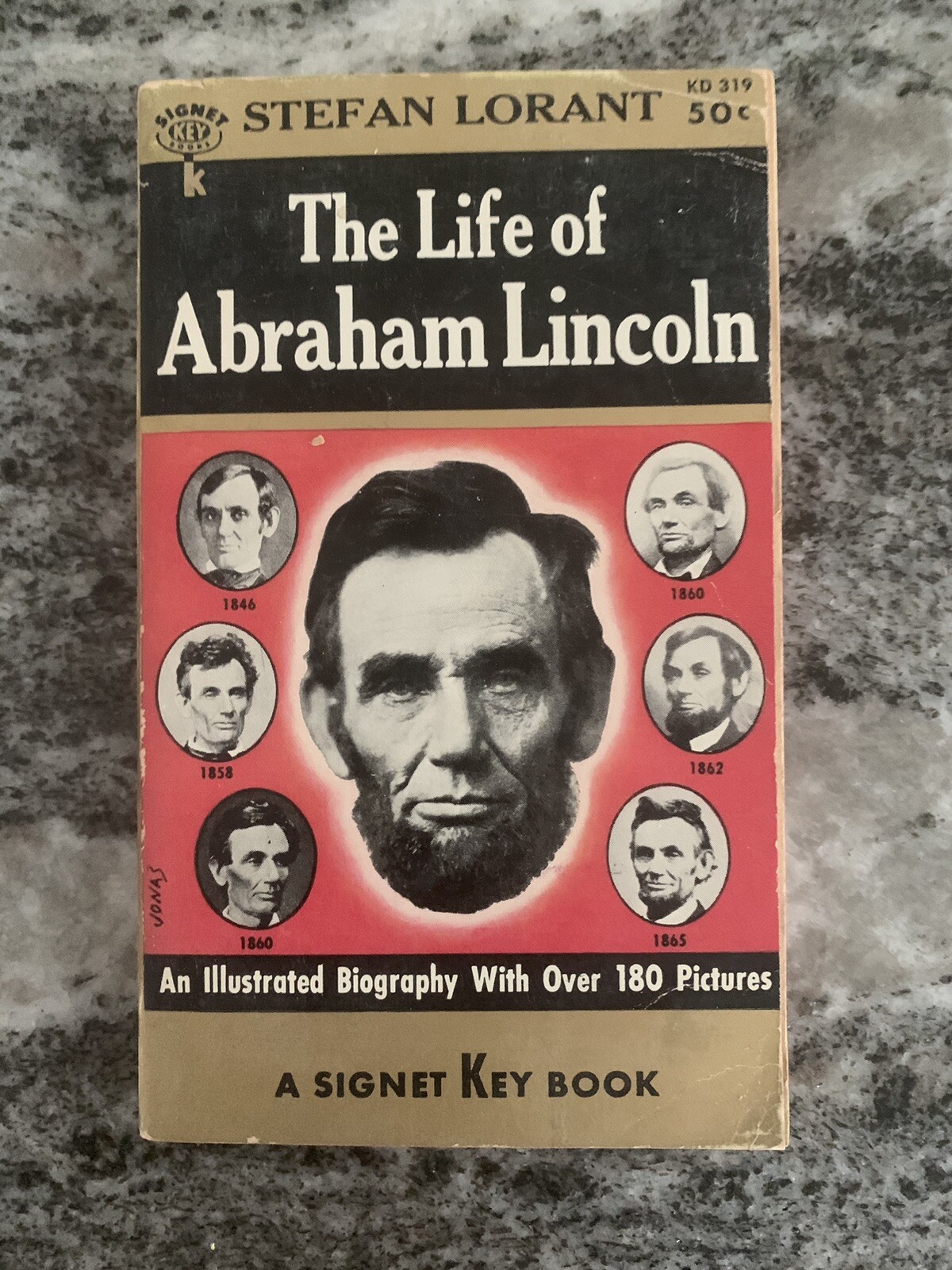 THE LIFE OF ABRAHAM LINCOLN by Stefan Lorant 1955 Vintage Signet Paperback Book