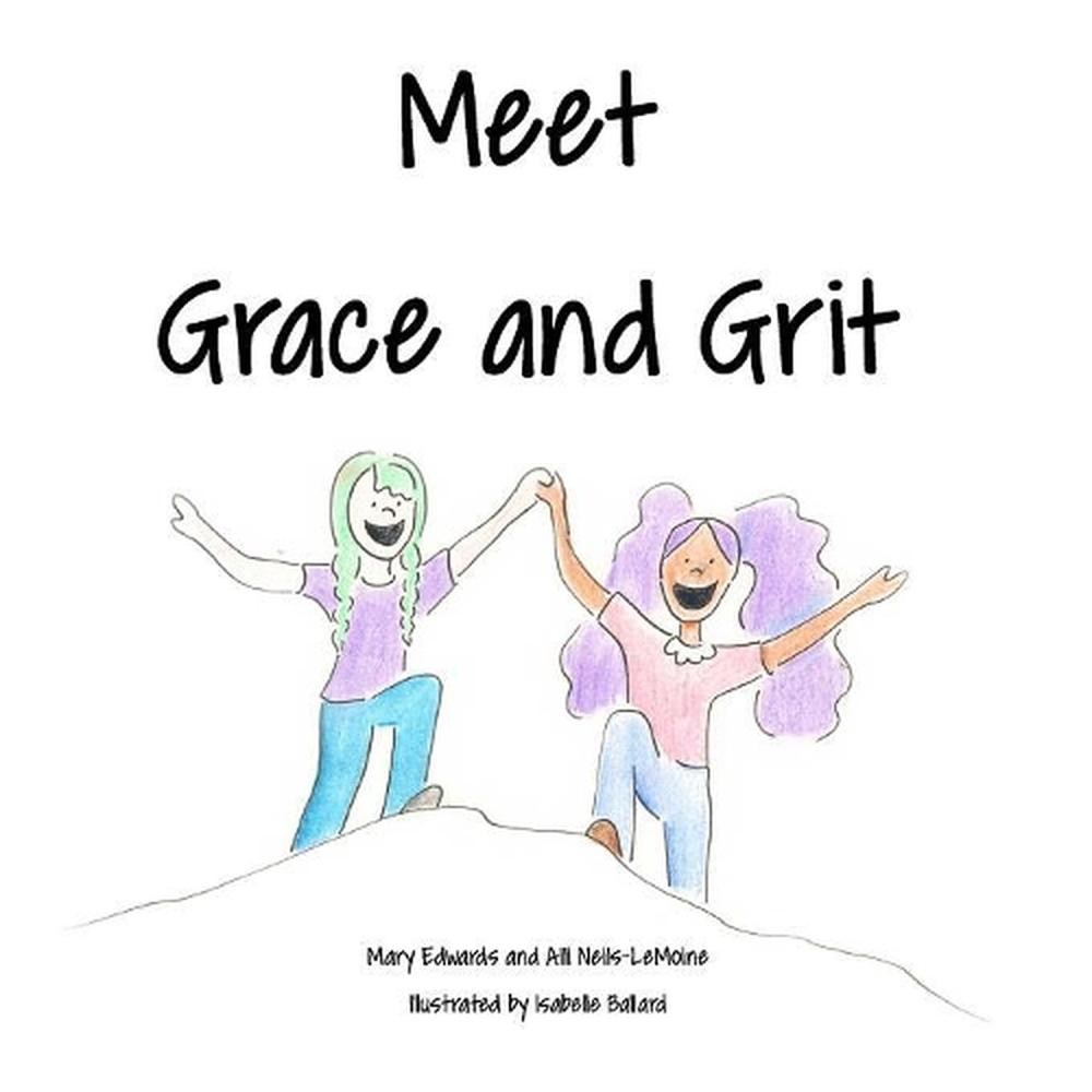 Meet Grace and Grit by Mary Edwards (English) Paperback Book