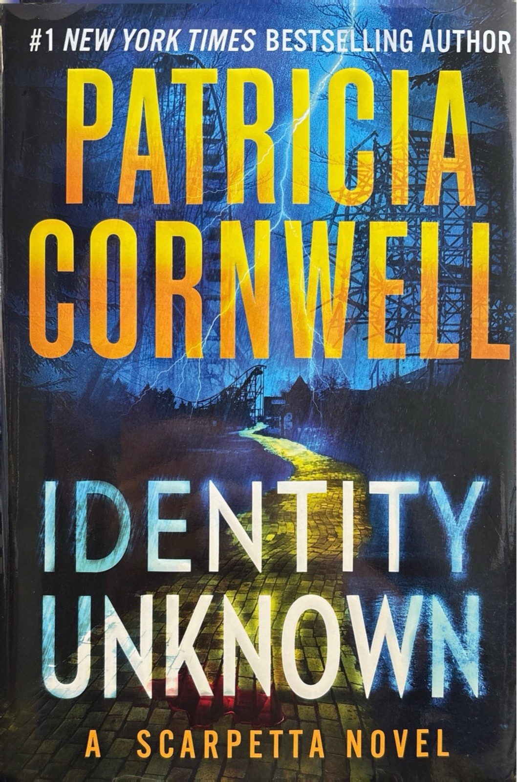 Identity Unknown by Patricia Cornwell 2024 Grand Central Pulishing Hardcover