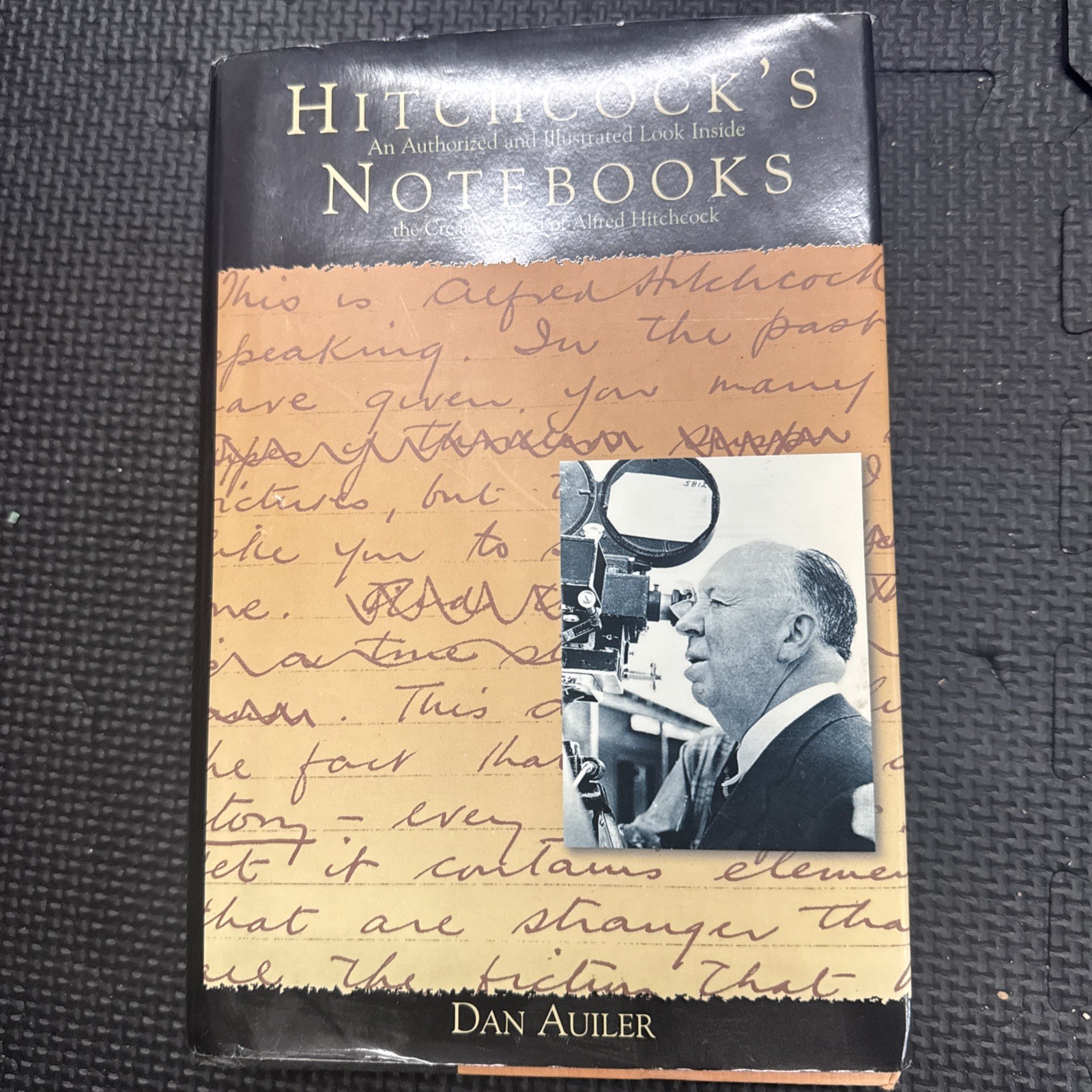 Hitchcock’s Notebooks: An Authorized & Illustrated Look Inside- Dan Auiler-VG++