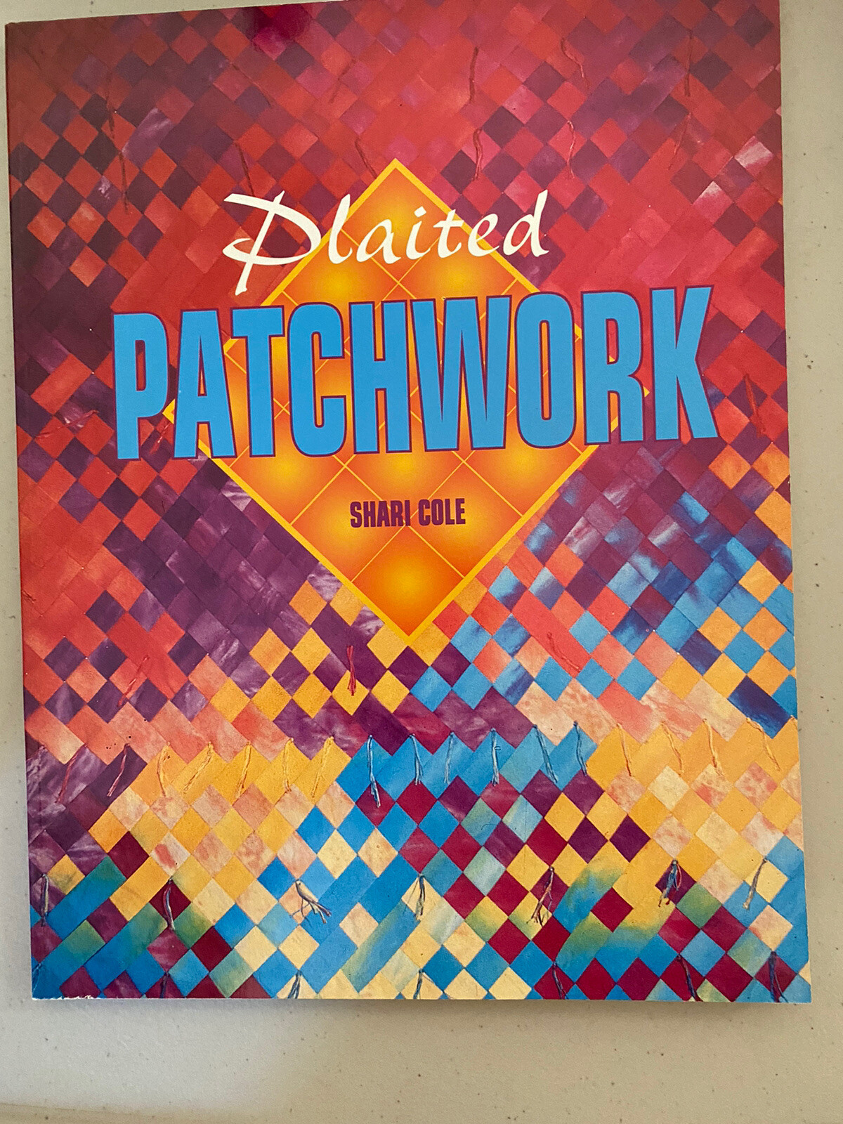Plaited Patchwork book by Sheri Cole