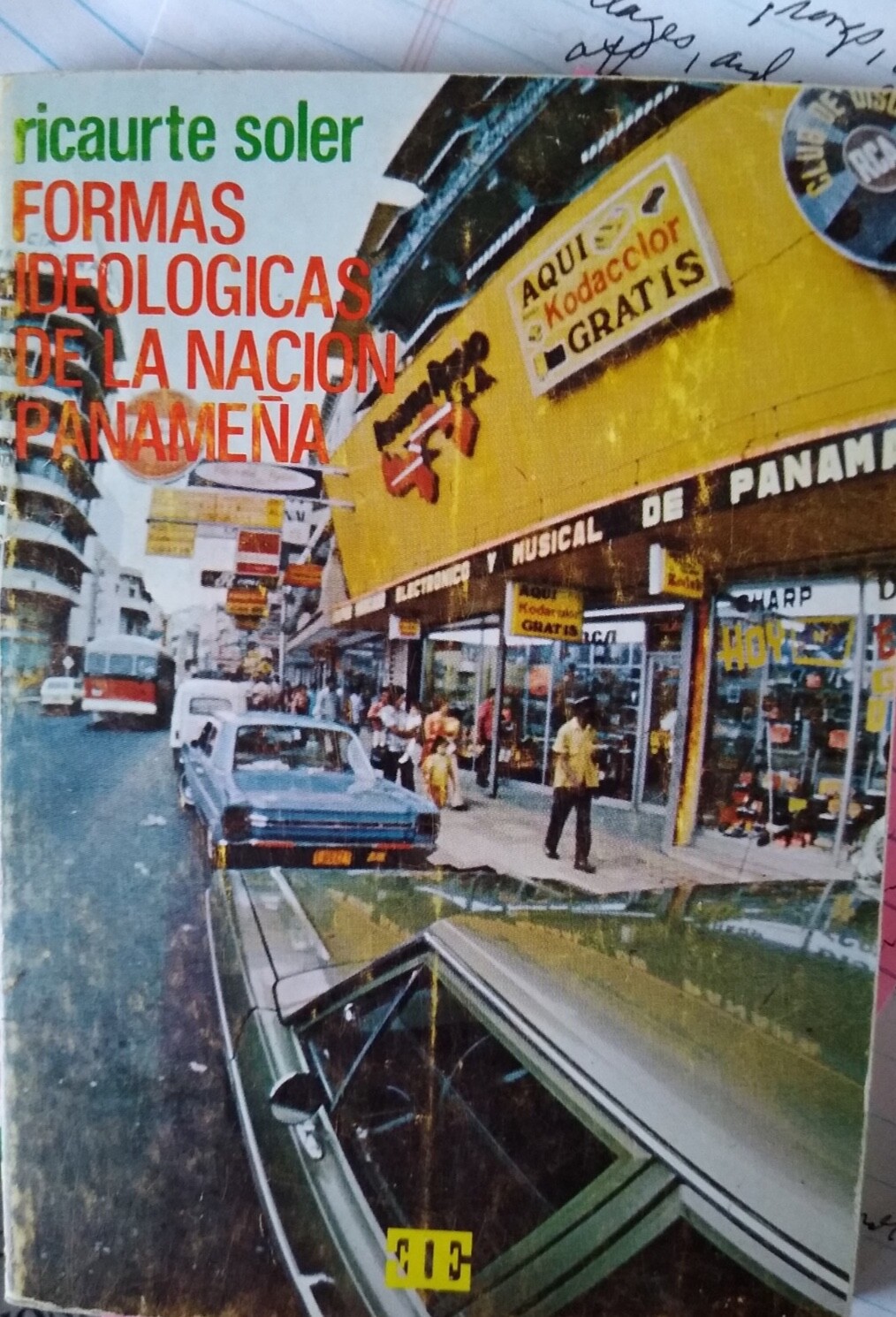 Formas ideologicas de la nacion Panamena by Ricaurte Soler, 147 pages