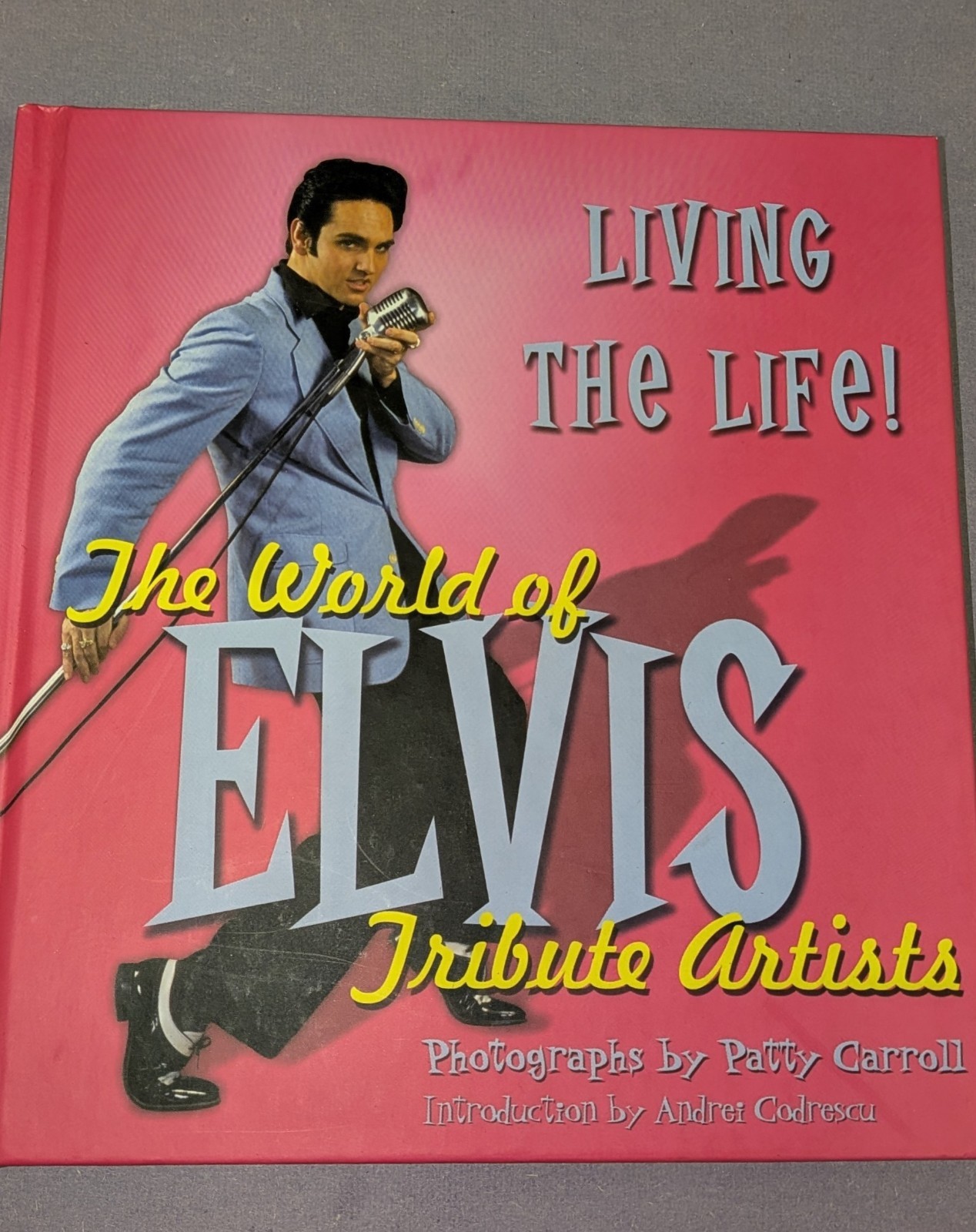 The World Of Elvis Tribute Artists Hardcover Picture Book Verve Editions (2005)