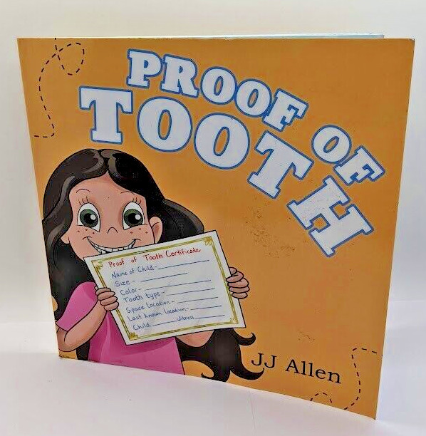 Proof Of Tooth – JJ Allen (Paperback, 2022) Archway Publishing, Children Book