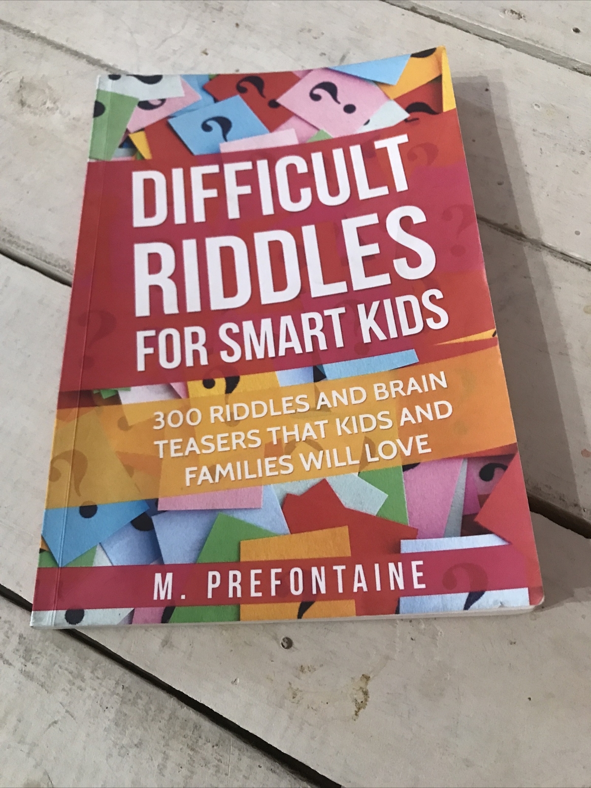 Books for Smart Kids Difficult Riddles for Smart Kids by M. Prefontaine