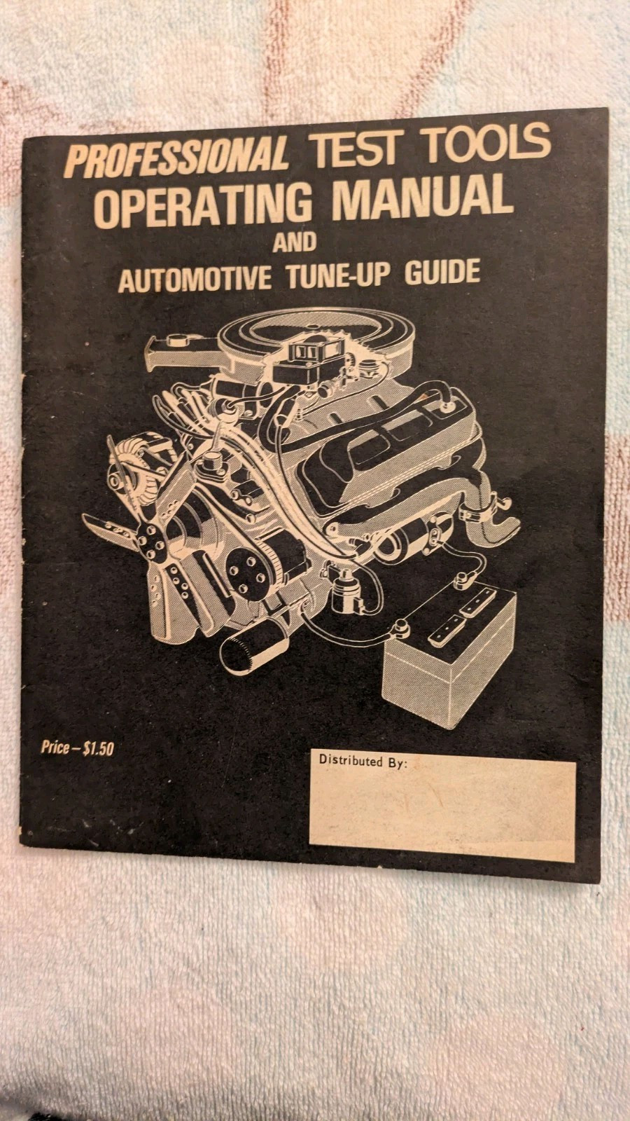 PROFESSIONAL TEST TOOLS Operating Manual & Automatic Tune-Up Guide, PB, 18 Pages