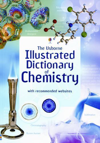 Illustrated Dictionary of Chemistry, Wertheim, Jane,Oxlade, Chris,Stockley, Cori