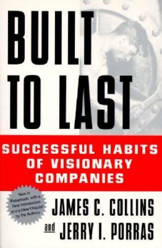Built to Last: Successful Habits of Visionary Companies – Paperback – GOOD
