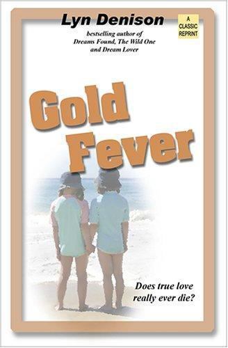 Gold Fever by Lyn Denison