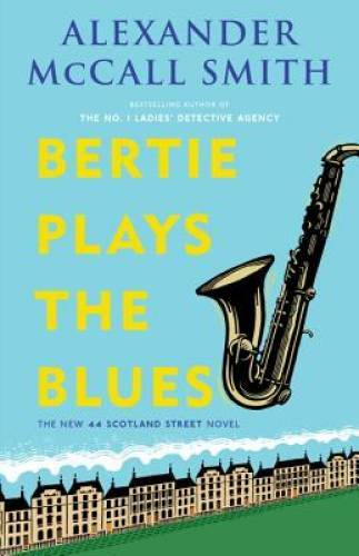 Bertie Plays the Blues (44 Scotland Street Series) – Paperback – GOOD