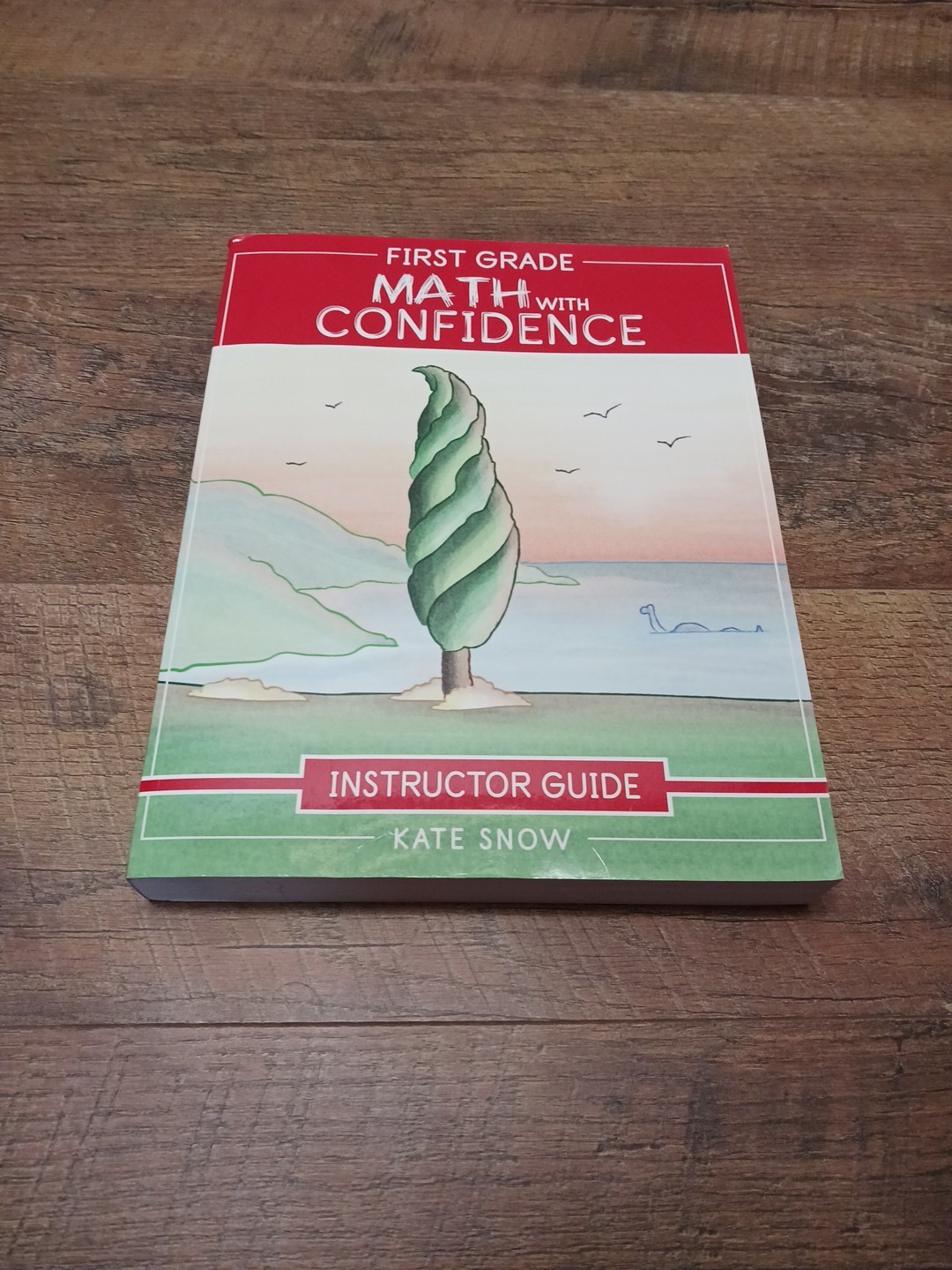 First Grade Math with Confidence Instructor Guide Well-Trained Mind Press