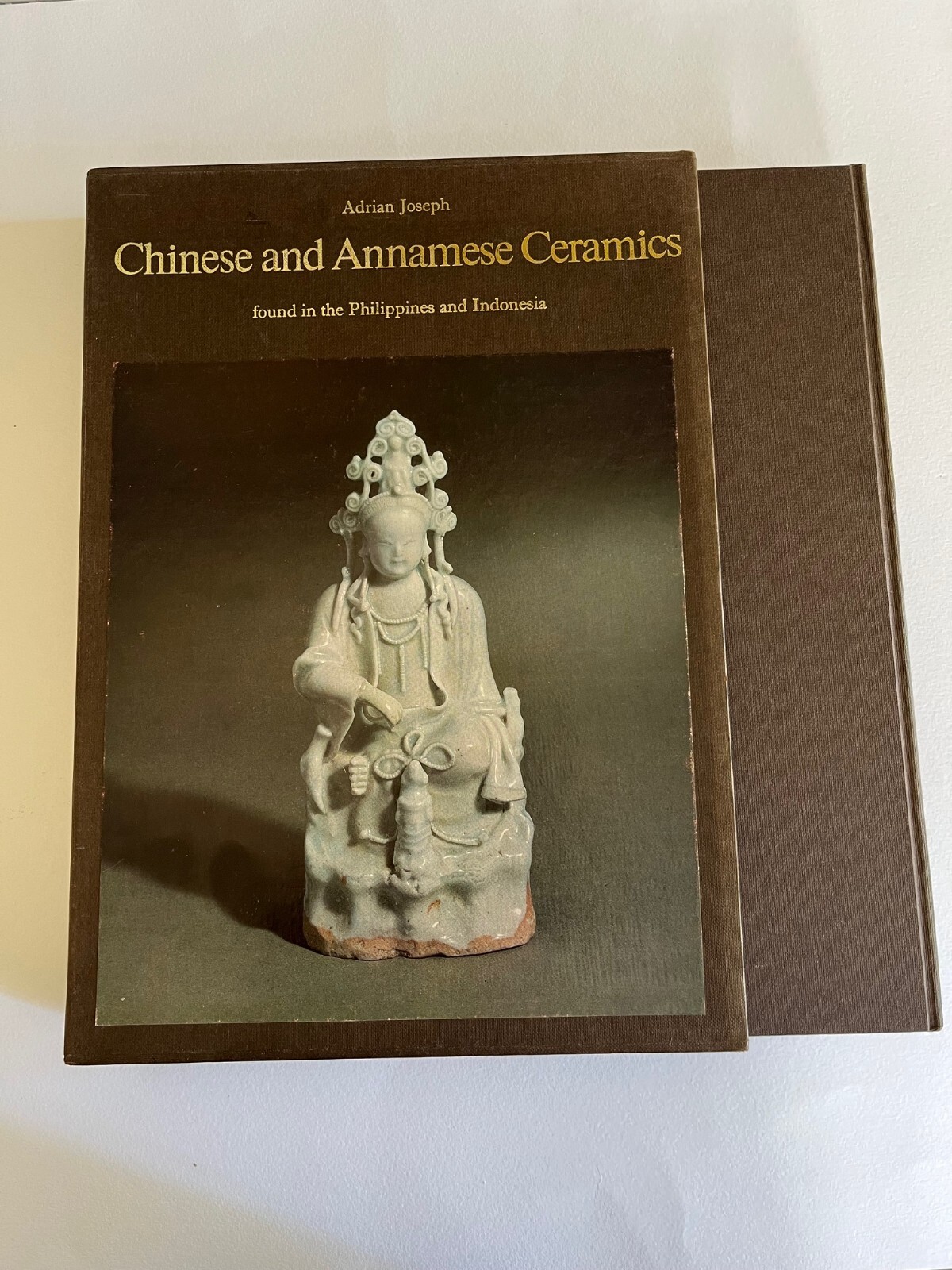 CHINESE and ANNAMESE CERAMICS found in the PHILIPPINES AND INDONESIA ~ art book