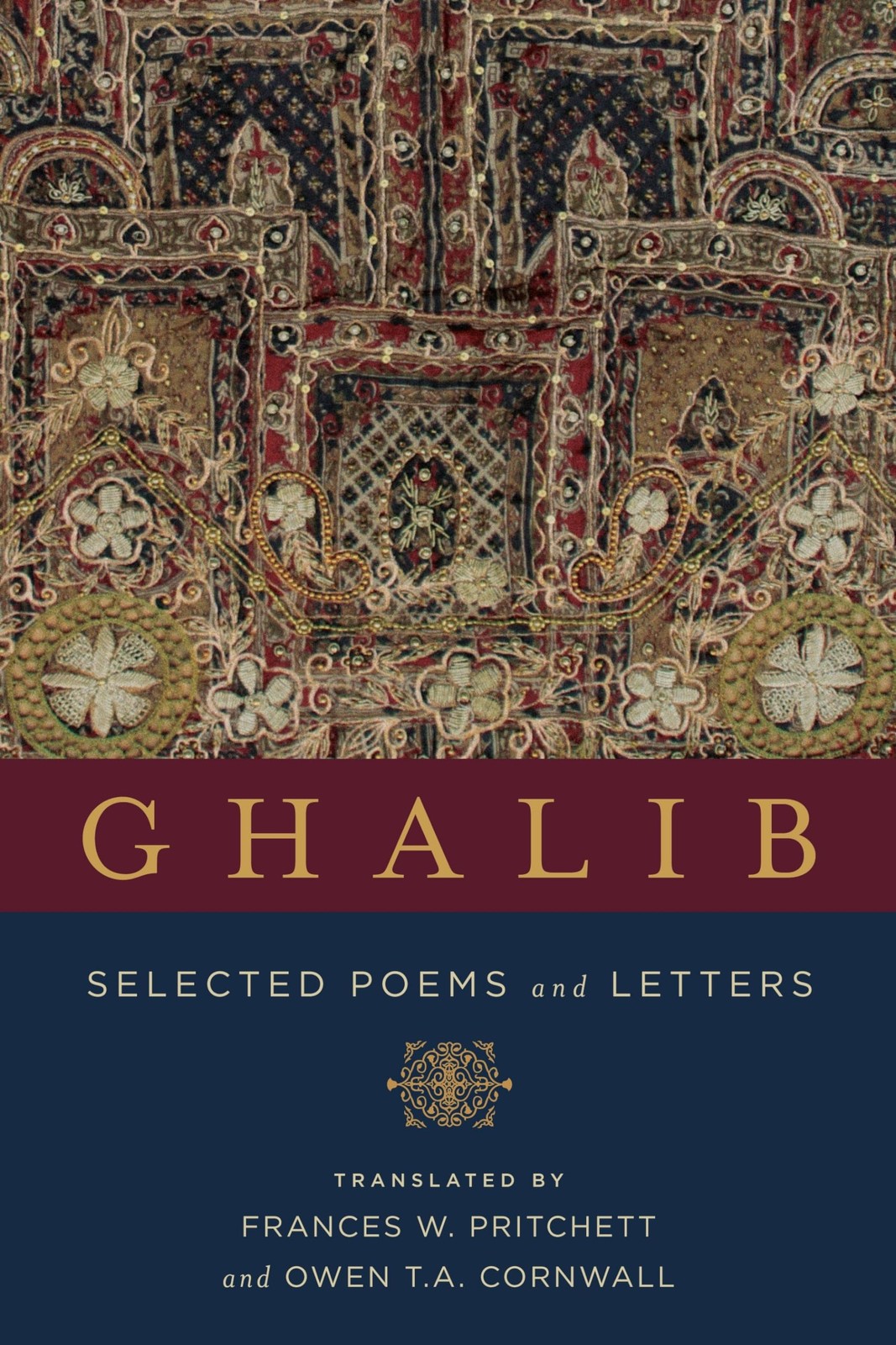 GHALIB: SELECTED POEMS AND LETTERS (TRANSLATIONS FROM THE ASIAN CLASSICS) Mirza