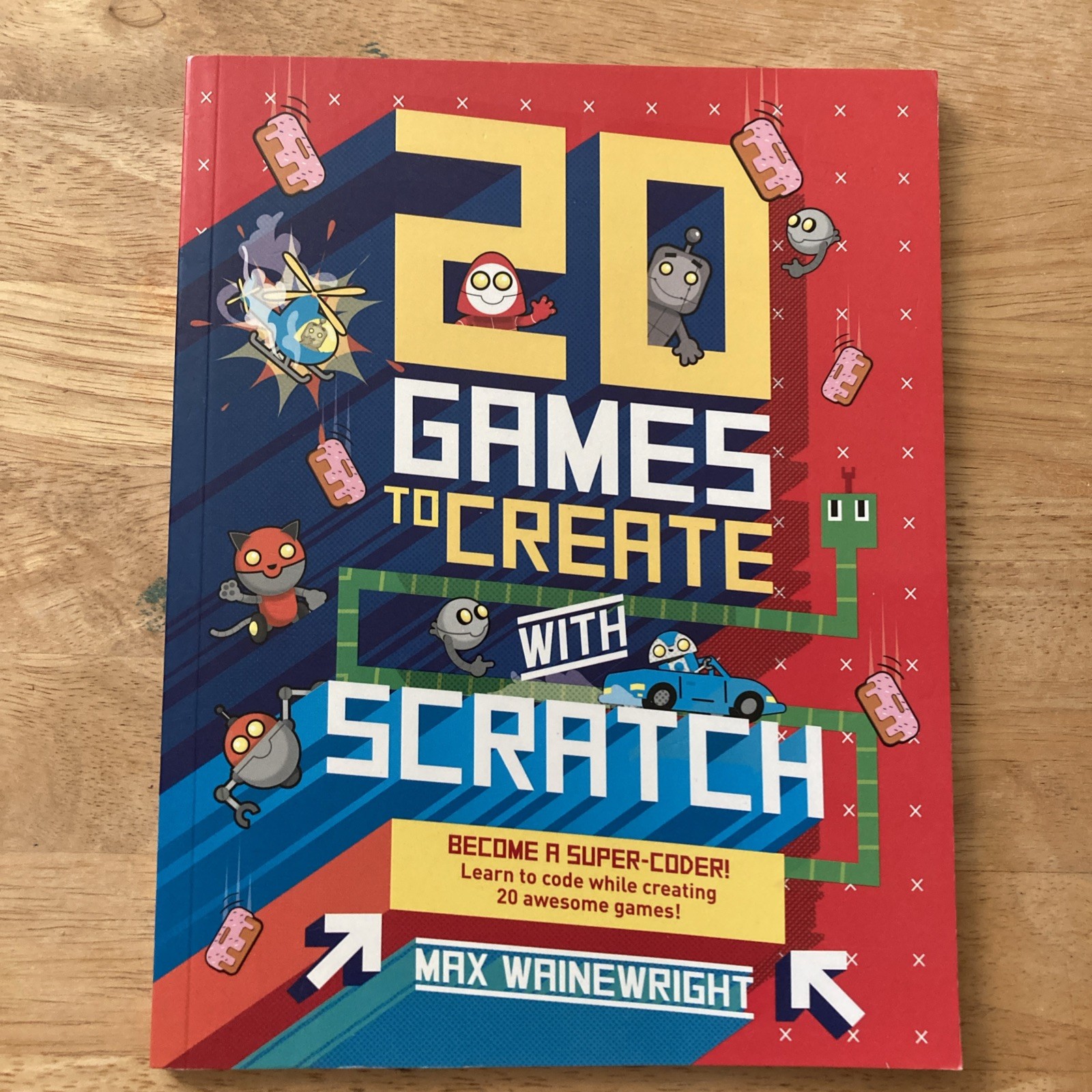 20 Games To Create With Scratch by Max Wainewright