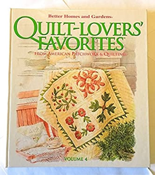 Better Homes and Garden’s Quilt-Lovers’ Favorites Vol.4