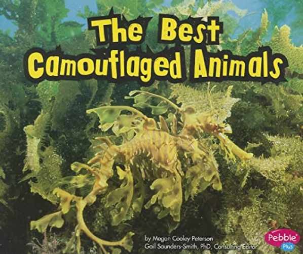The Best Camouflaged Animals – Paperback, by Peterson Megan Cooley – Very Good
