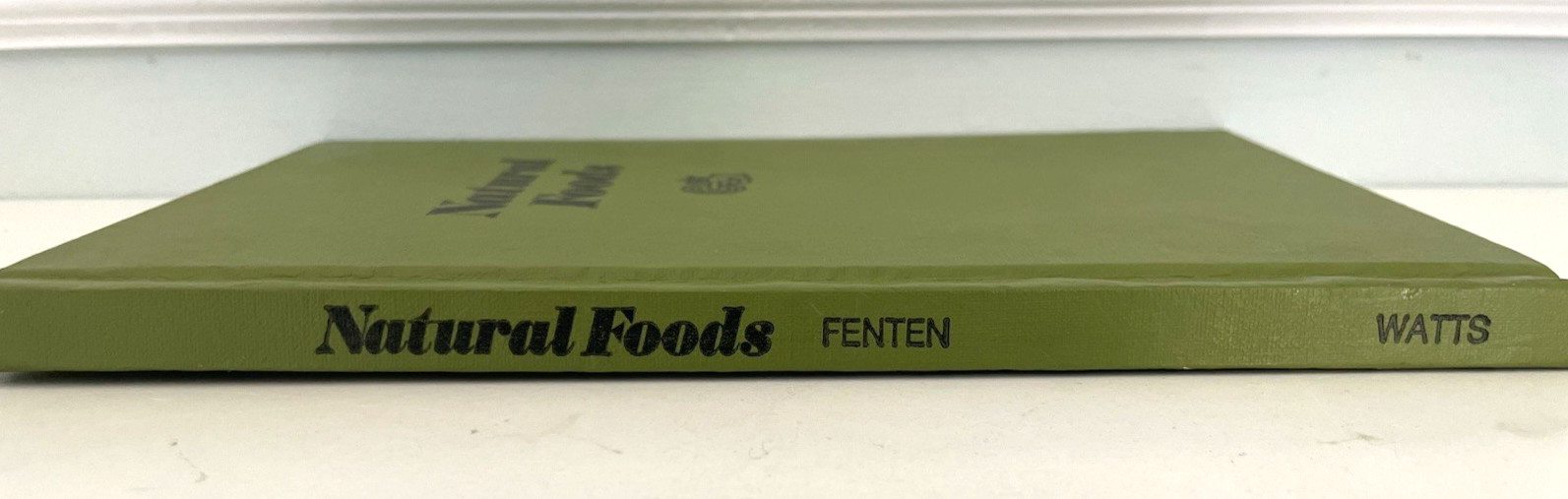 Natural Foods (A Concise Guide) by Barbara and D X Fenten- Hardcover – 1974