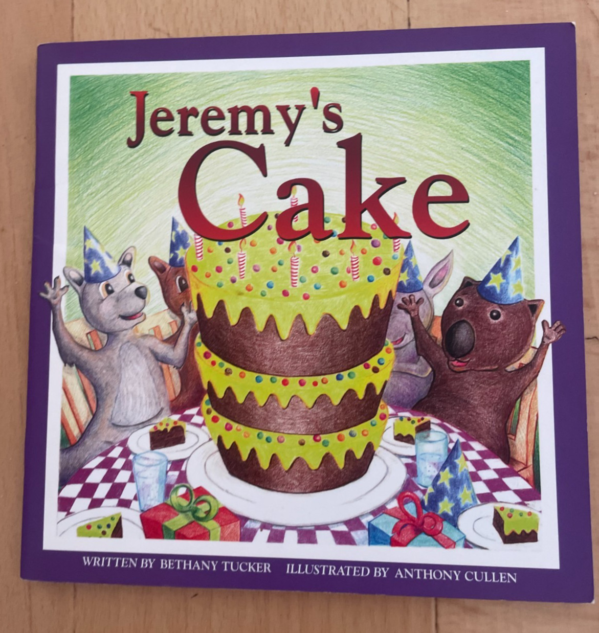 BETHANY TUCKER. ANTHONY CULLEN. JEREMY’S CAKE. 17 BY 17CM. PAPERBACK. 2008