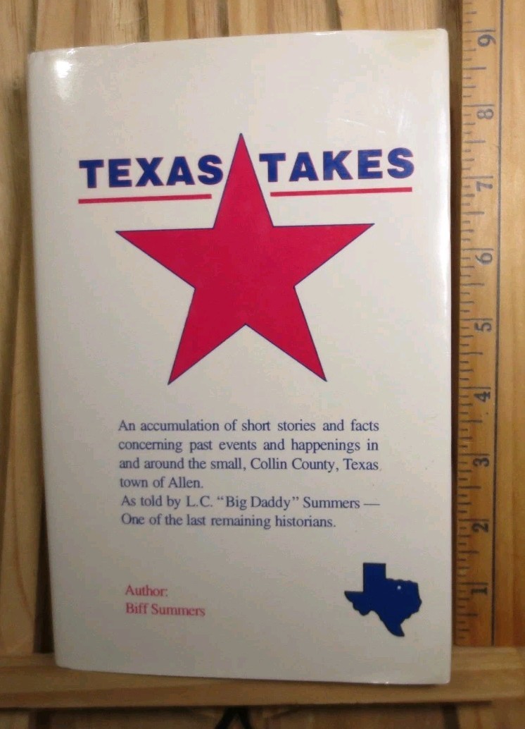 TEXAS TAKES BY L. C. “Big Daddy” SUMMERS – SIGNED FIRST EDITION HARDCOVER 1993