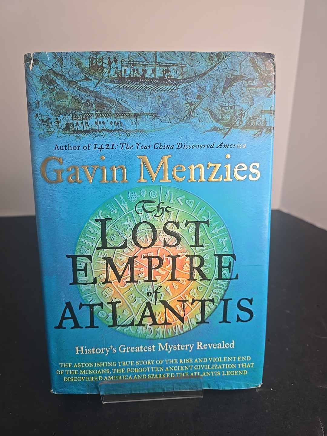 The Lost Empire of Atlantis Gavin Menzies 1st US Ed 2011 HC w/ DJ VG