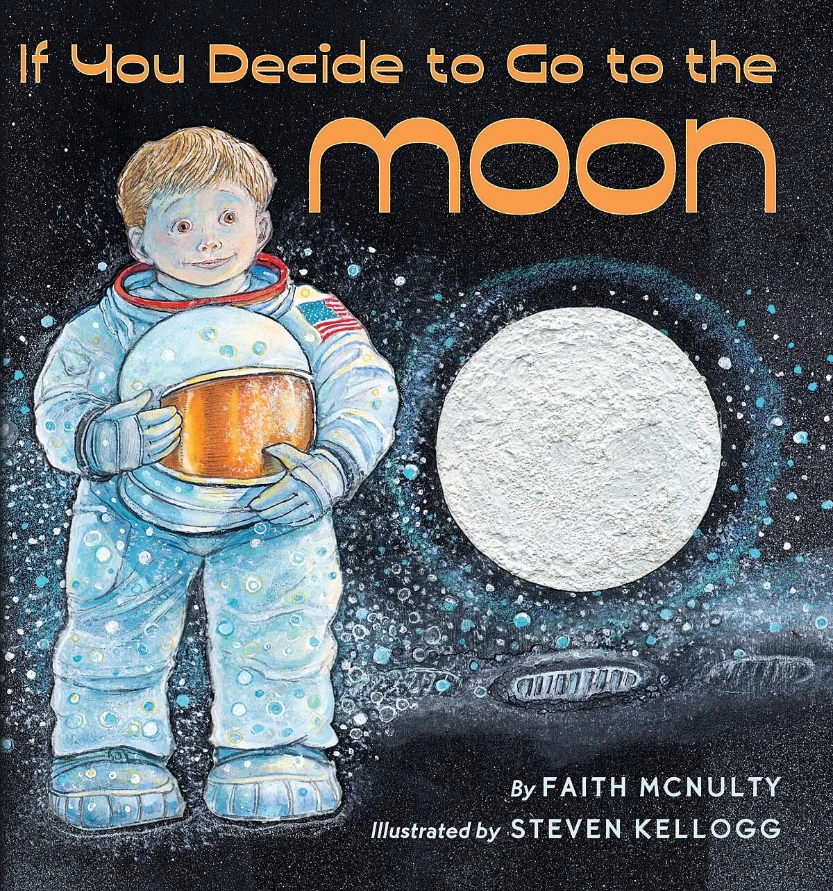 If You Decide To Go To The Moon – Faith McNulty|Steven Kellogg – Good – See …