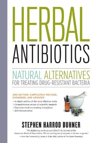 Herbal Antibiotics, 2nd Edition: Na…, Harrod Buhner,