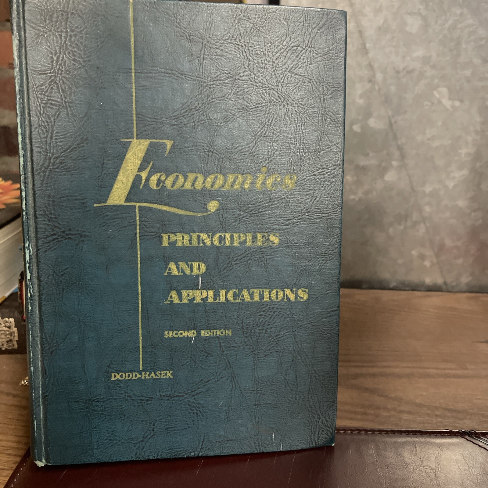 Econmics Principles And Application Second Edition. Dodd Hasek
