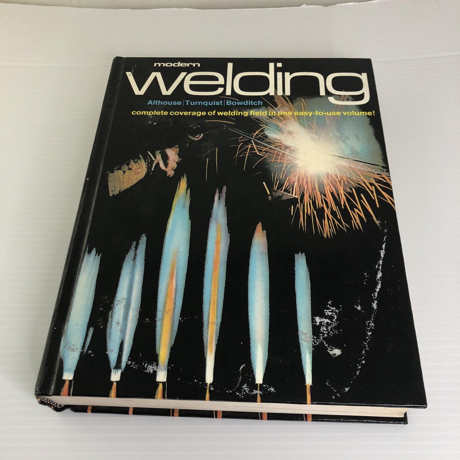 1980 Modern Welding Carl H Turnquist Mark A Bowditch Andrew Althouse 0870062794