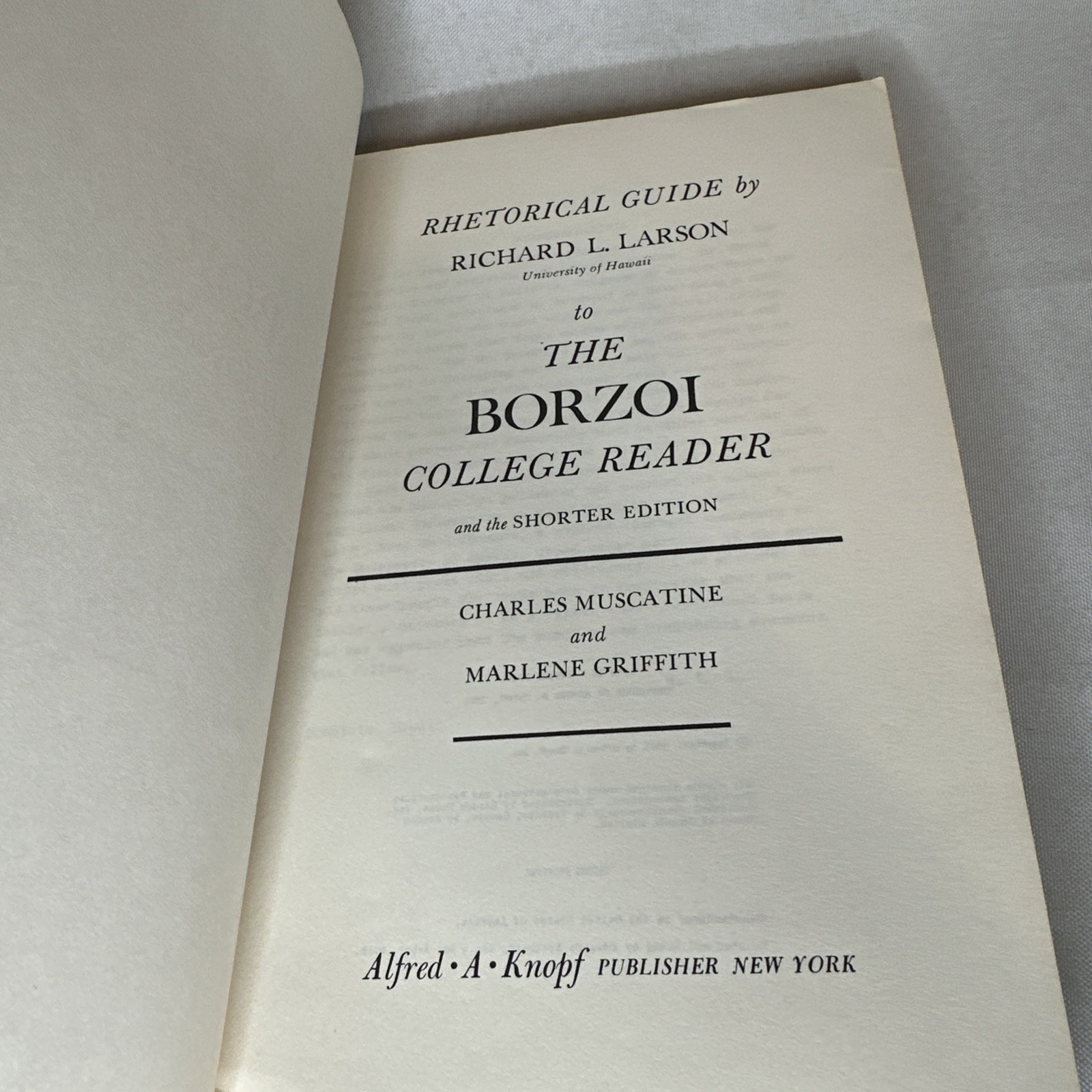 Rhetorical Guide The Borzoi College Reader, Richard L. Larson 1967