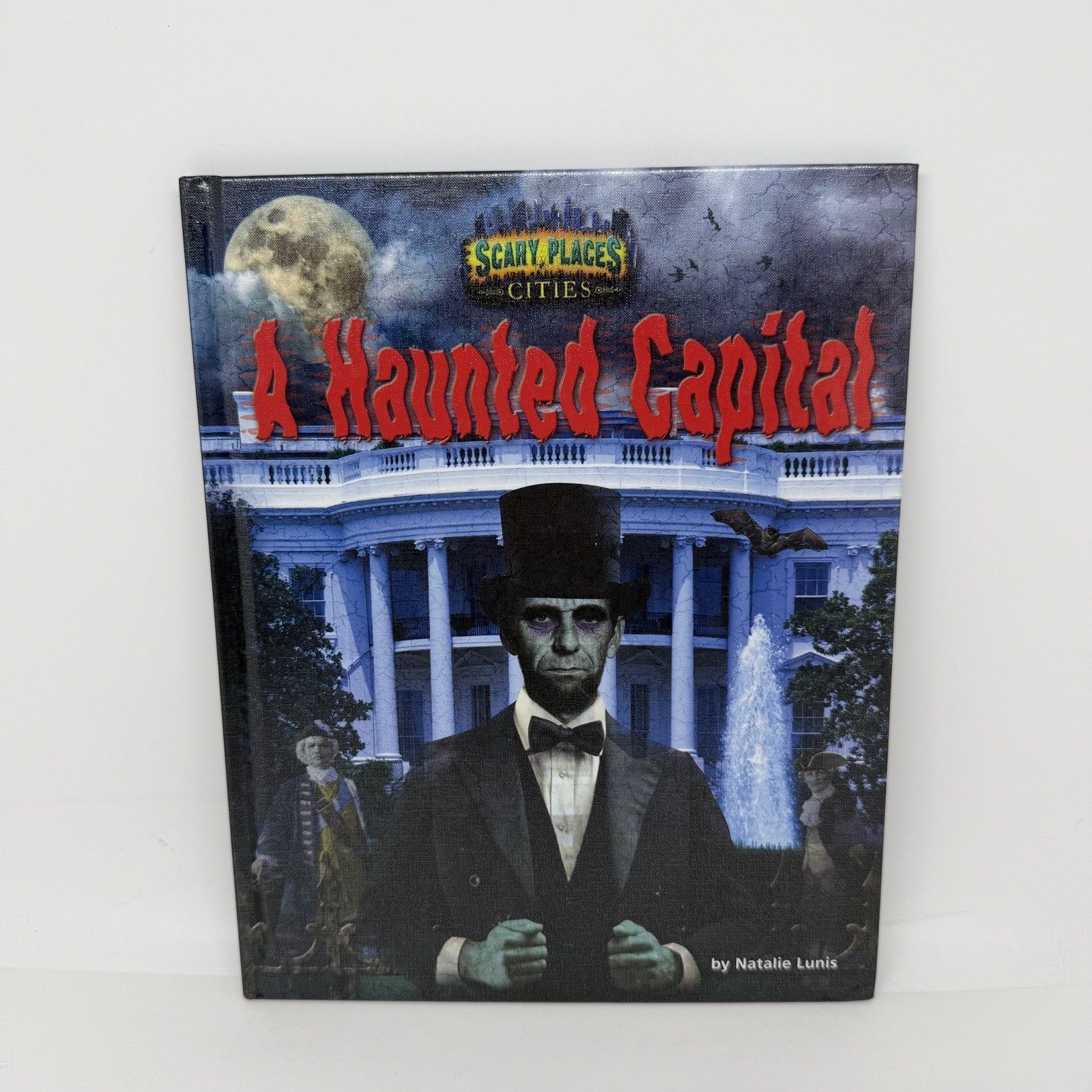Scary Places: Cities: A Haunted Capital By Natalie Lunis- Library Binding New
