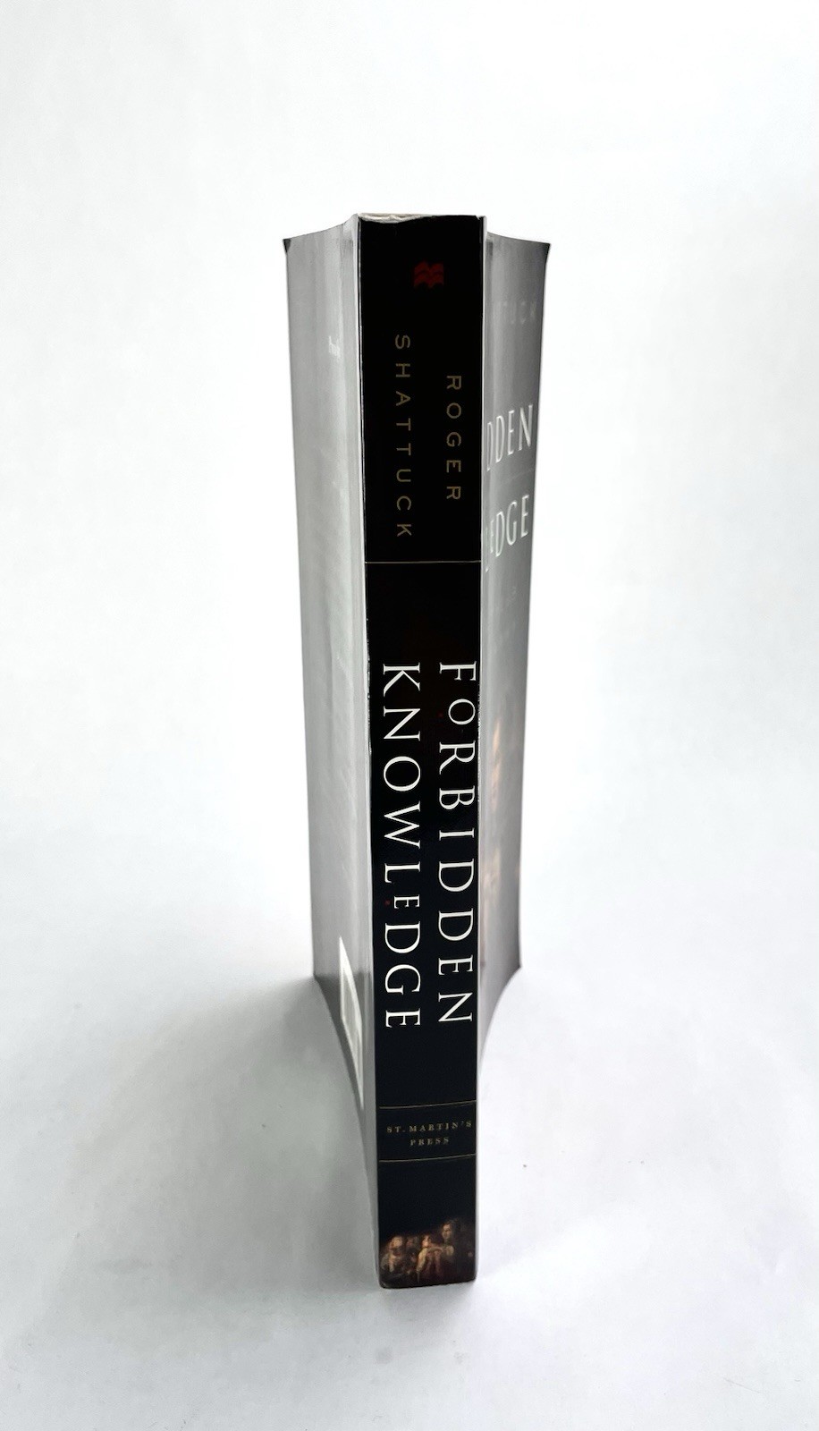 Forbidden Knowledge: From Prometh- 9780312146023, paperback, Roger Shattuck