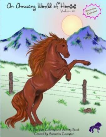 An Amazing World Of Horses: Volume #1 Revised