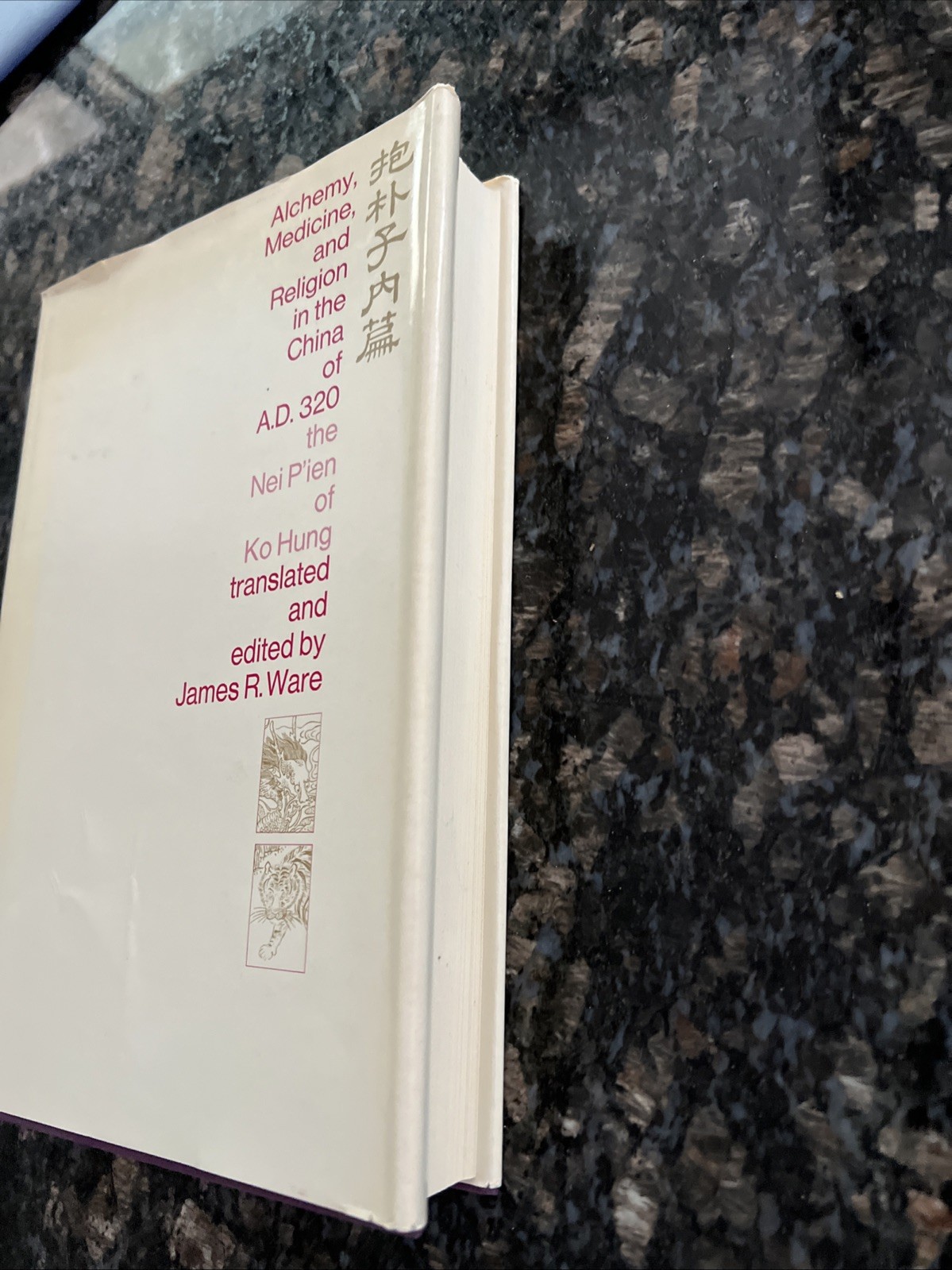 Alchemy, Medicine, and Religion in the China of A.D. 320, James Ware HBDC 1966