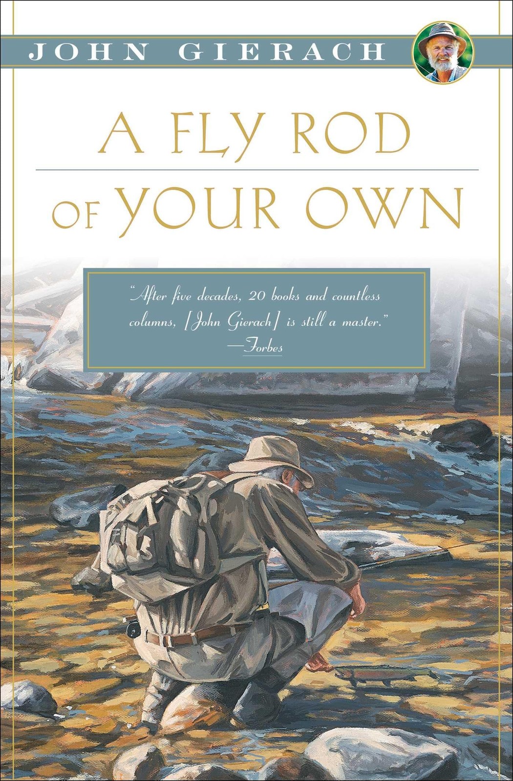 A Fly Rod of Your Own (John Gierach’s Fly-fishing Library) – paperback Giera…