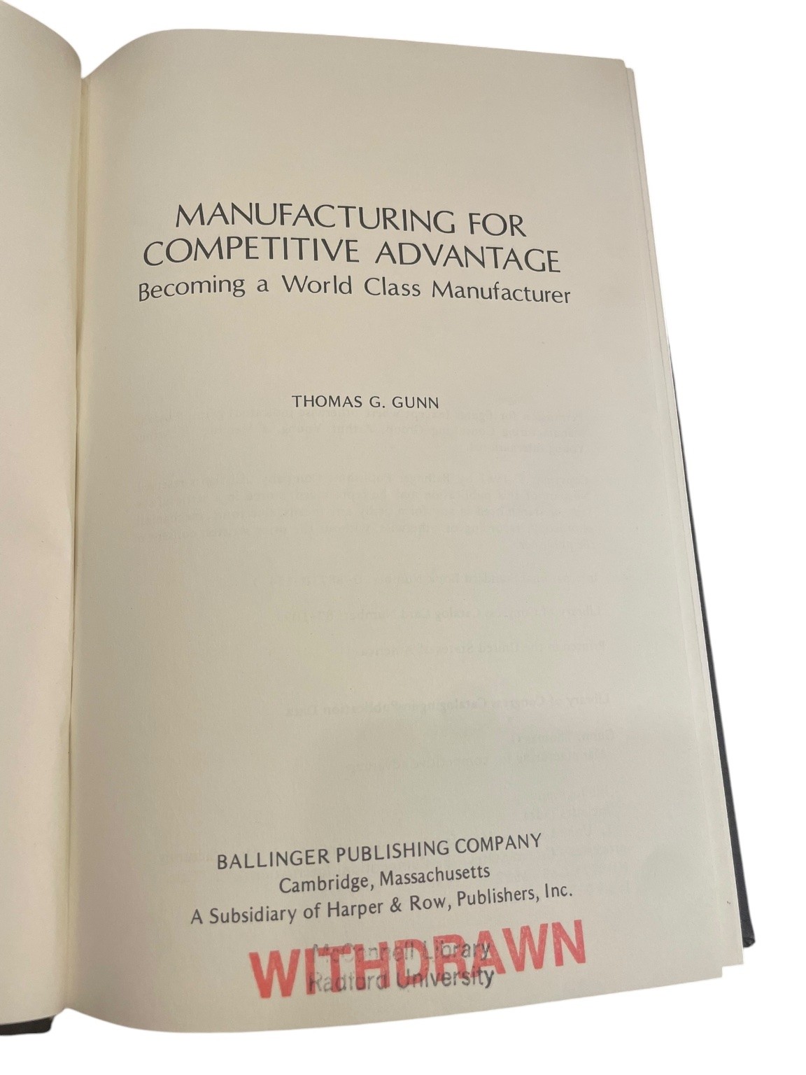 Manufacturing for Competitive Advantage Thomas G. Gunn 1987 Ballinger