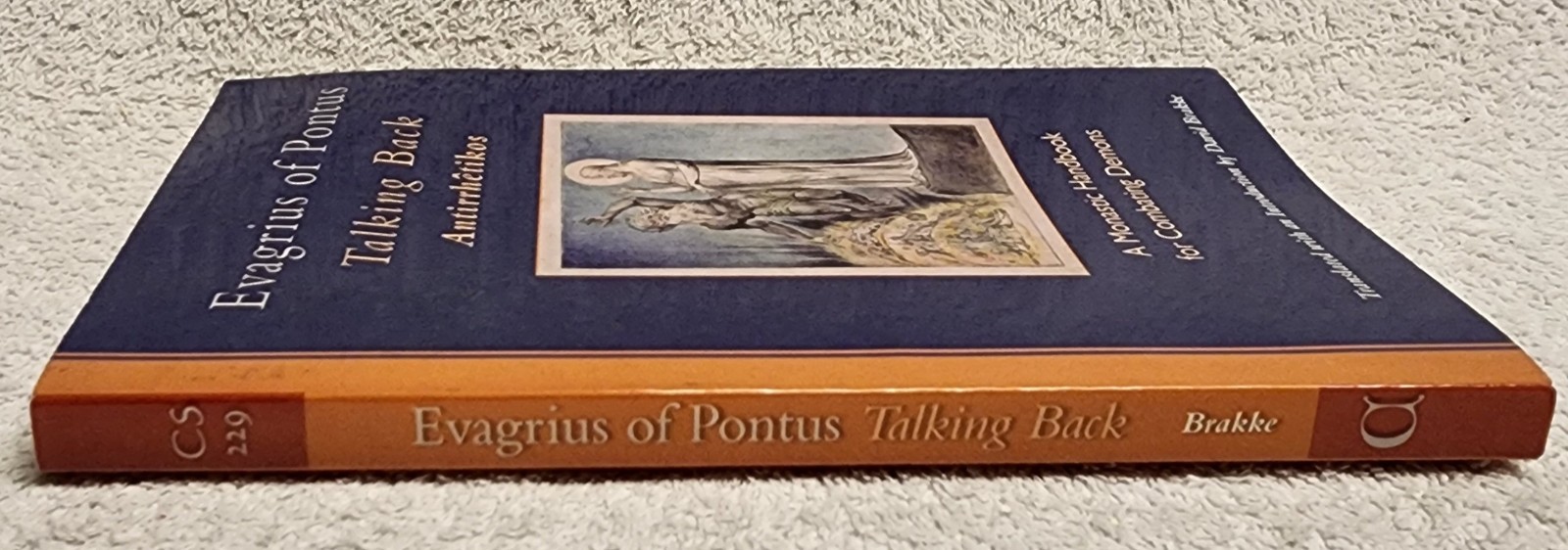 Talking Back A Monastic Handbook for Combating Demons Vol 229 Cistercian Studies