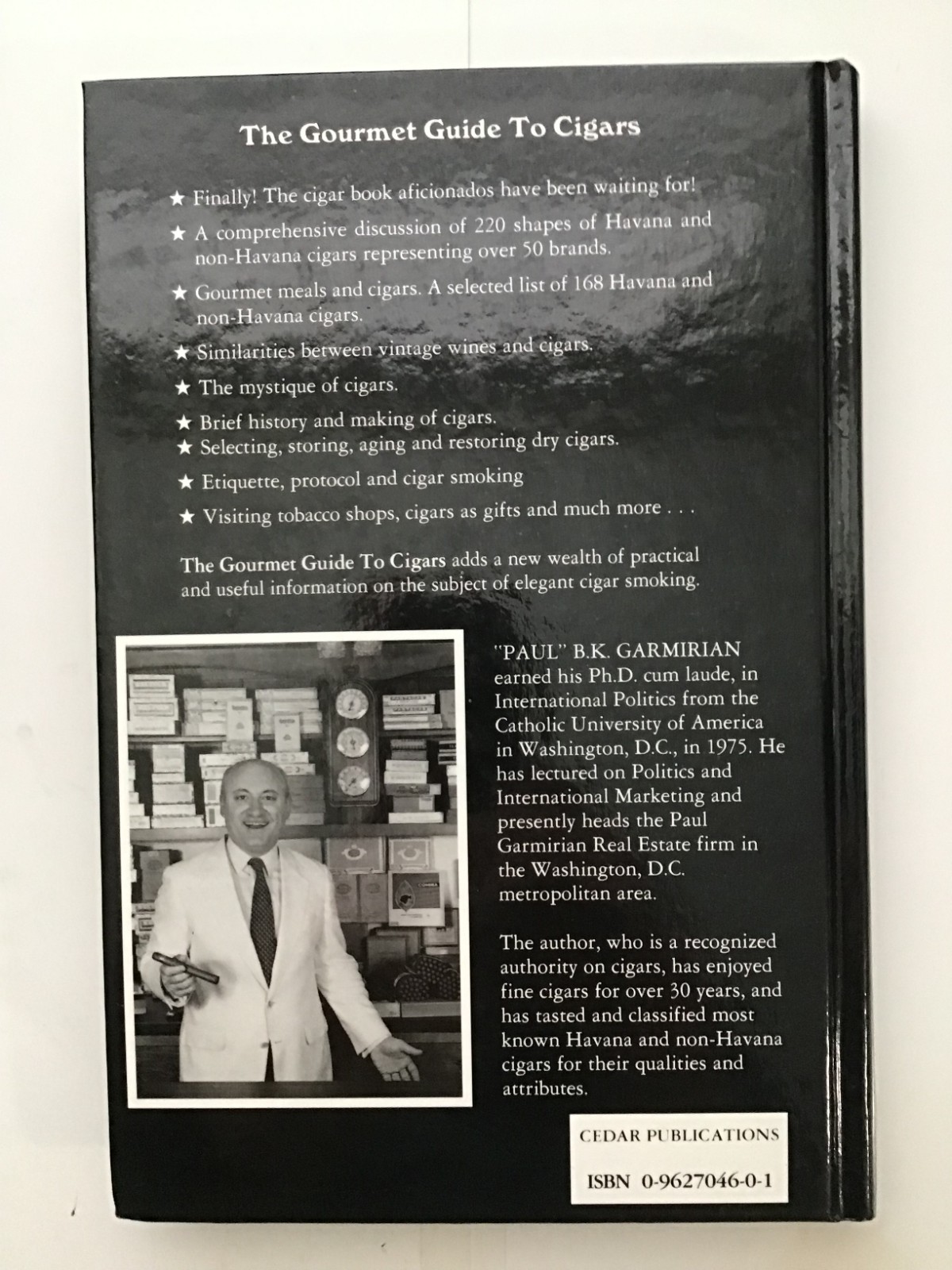 The Gourmet Guide to Cigars By Paul B.K. Garmirian Ph. D. 1990 146 pages.