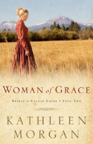 Woman of Grace (Brides of Culdee Creek, Book 2) – Paperback – GOOD