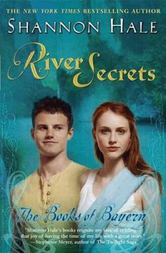 River Secrets (Books of Bayern, Book 3) – Paperback By Shannon Hale – GOOD