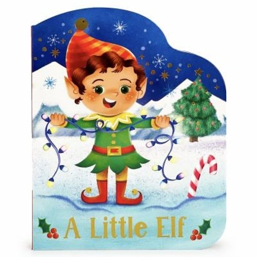 A Little Elf Board Books Holly Berry-Byrd