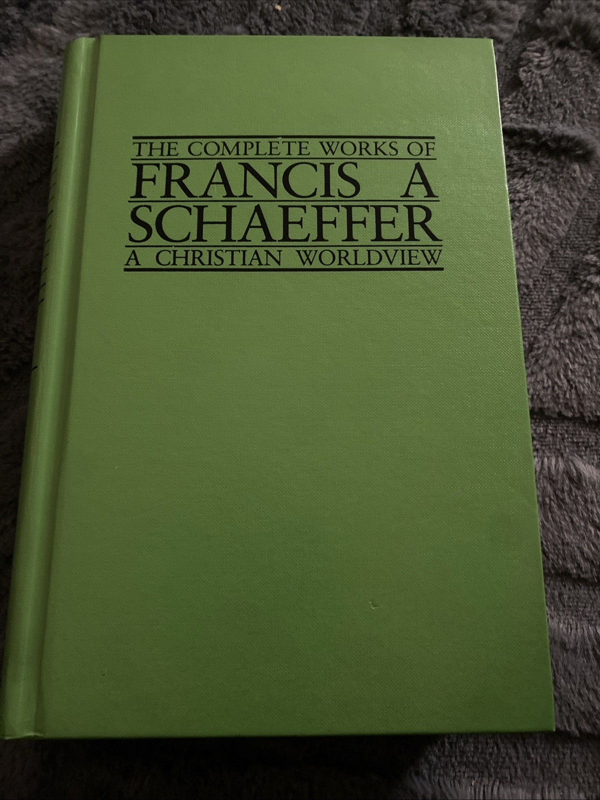 (The Complete Works of Francis A. Schaeffer,. Volume II
