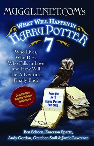 Mugglenet.Com’s What Will Happen in Harry Potter 7: Who Lives, Who Dies, Who Fal