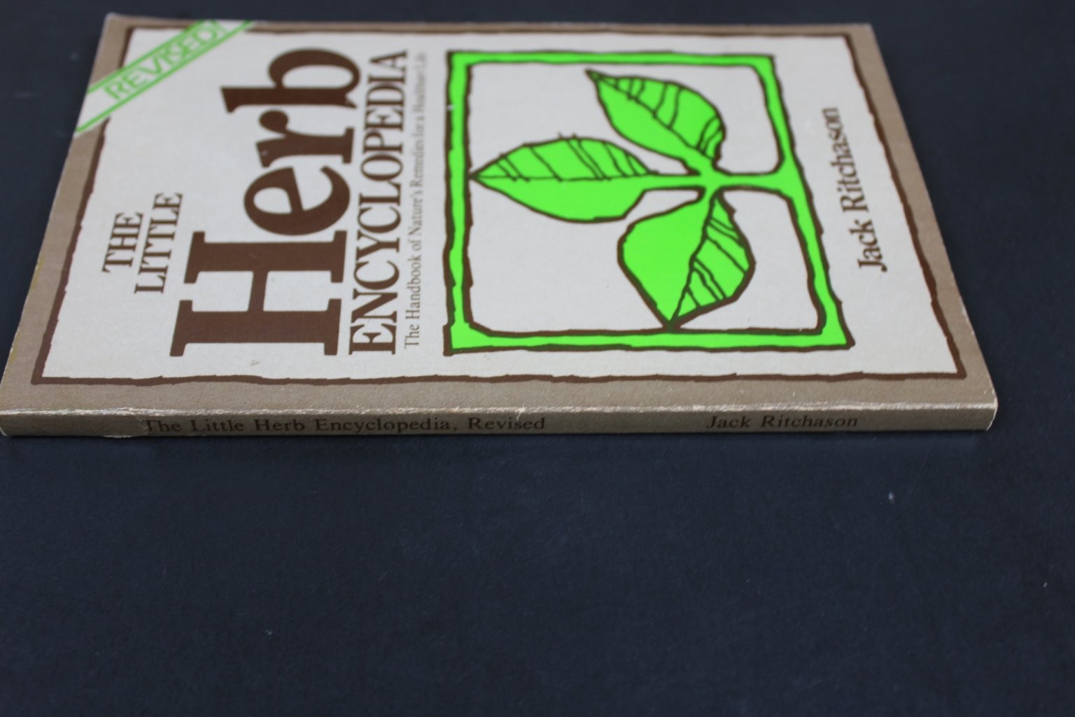 The Little Herb Encyclopedia Jack Ritchason 1982 Revised Natural Remedies PB