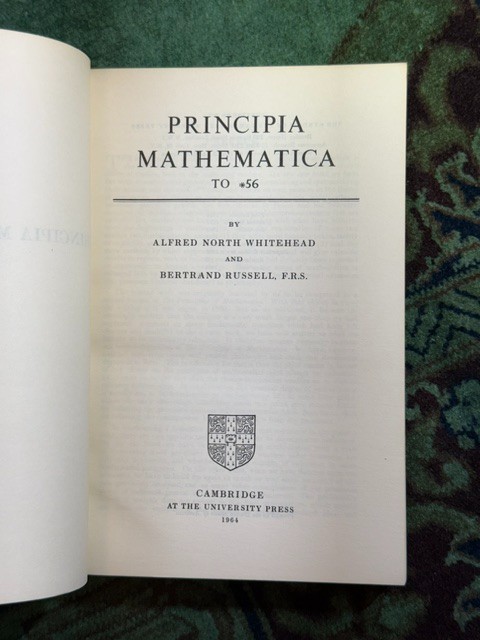 PRINCIPIA MATHEMATICA TO *56 by Whitehead & Russell (1964)