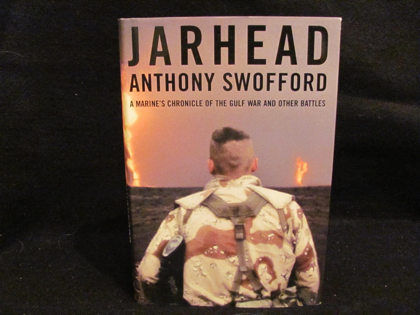 Jarhead: A Marine’s Chronicle of the Gulf War and Other Battles