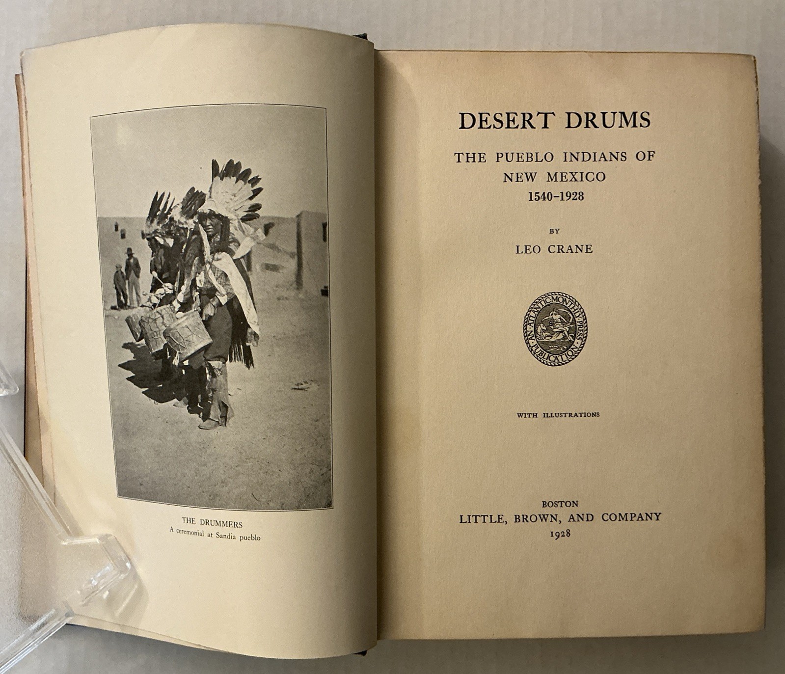 Desert Drums: The Pueblo Indians of New Mexico 1540-1928