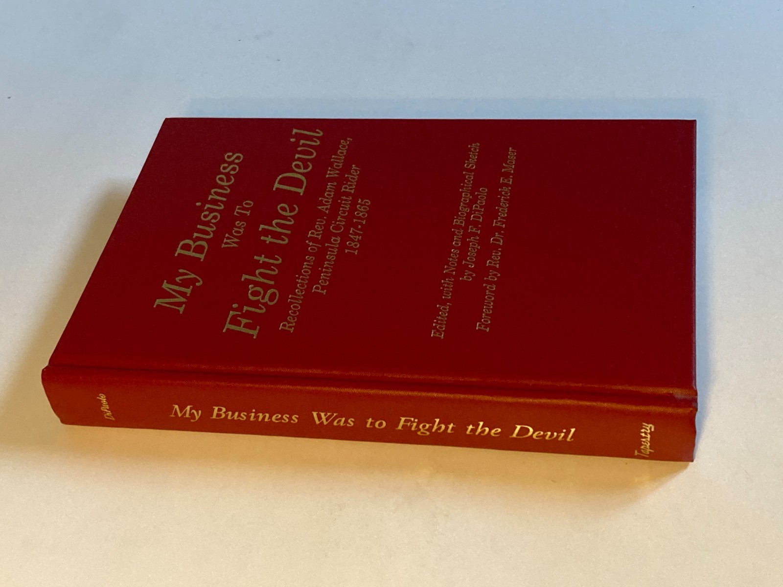 My Business Was to Fight the Devil by Rev. Adam Wallace; 1998 Hardcover, NF/NF
