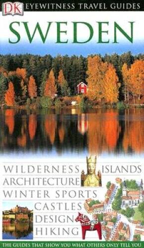 Sweden (Eyewitness Travel Guides) – Flexibound By Johansson, Ulf – VERY GOOD