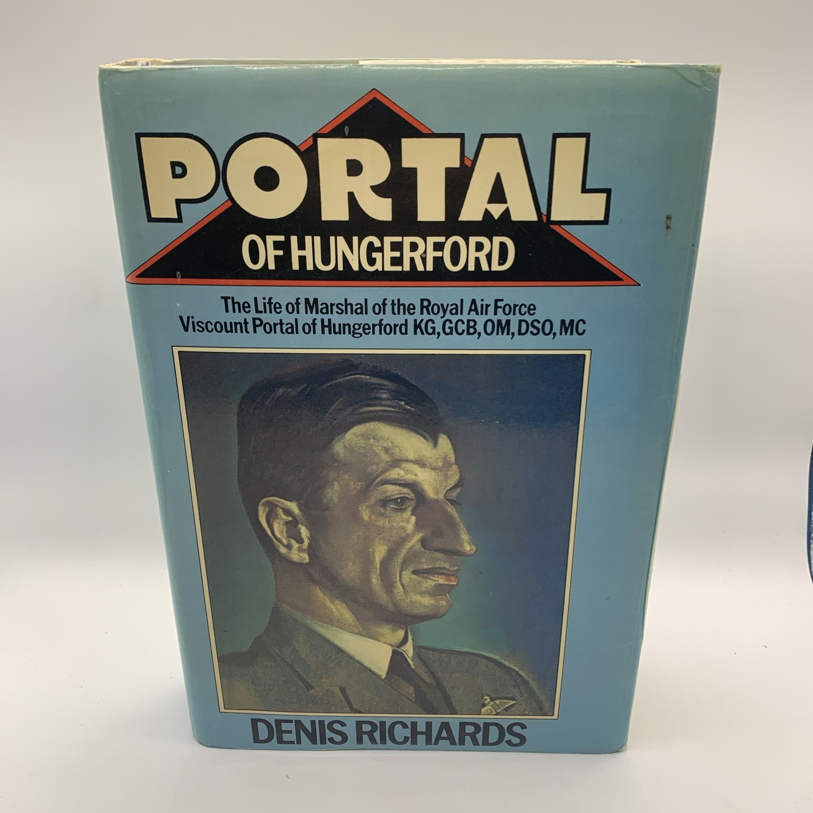 Portal of Hungerford : The Life of Marshall of the Royal Air Force Viscount…